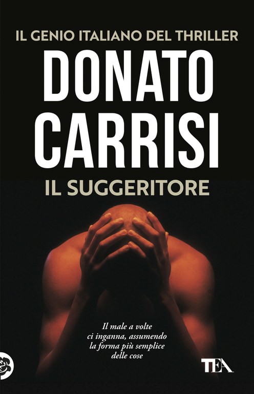 Donato Carrisi - Il suggeritore — TEA Libri