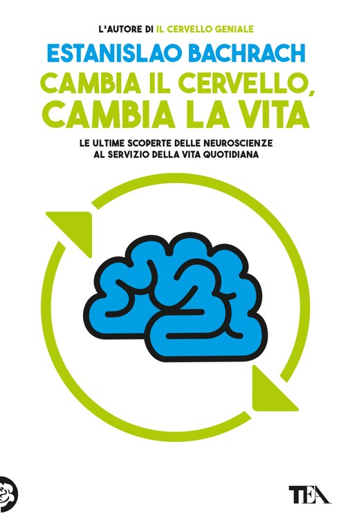 Cambia il cervello, cambia la vita