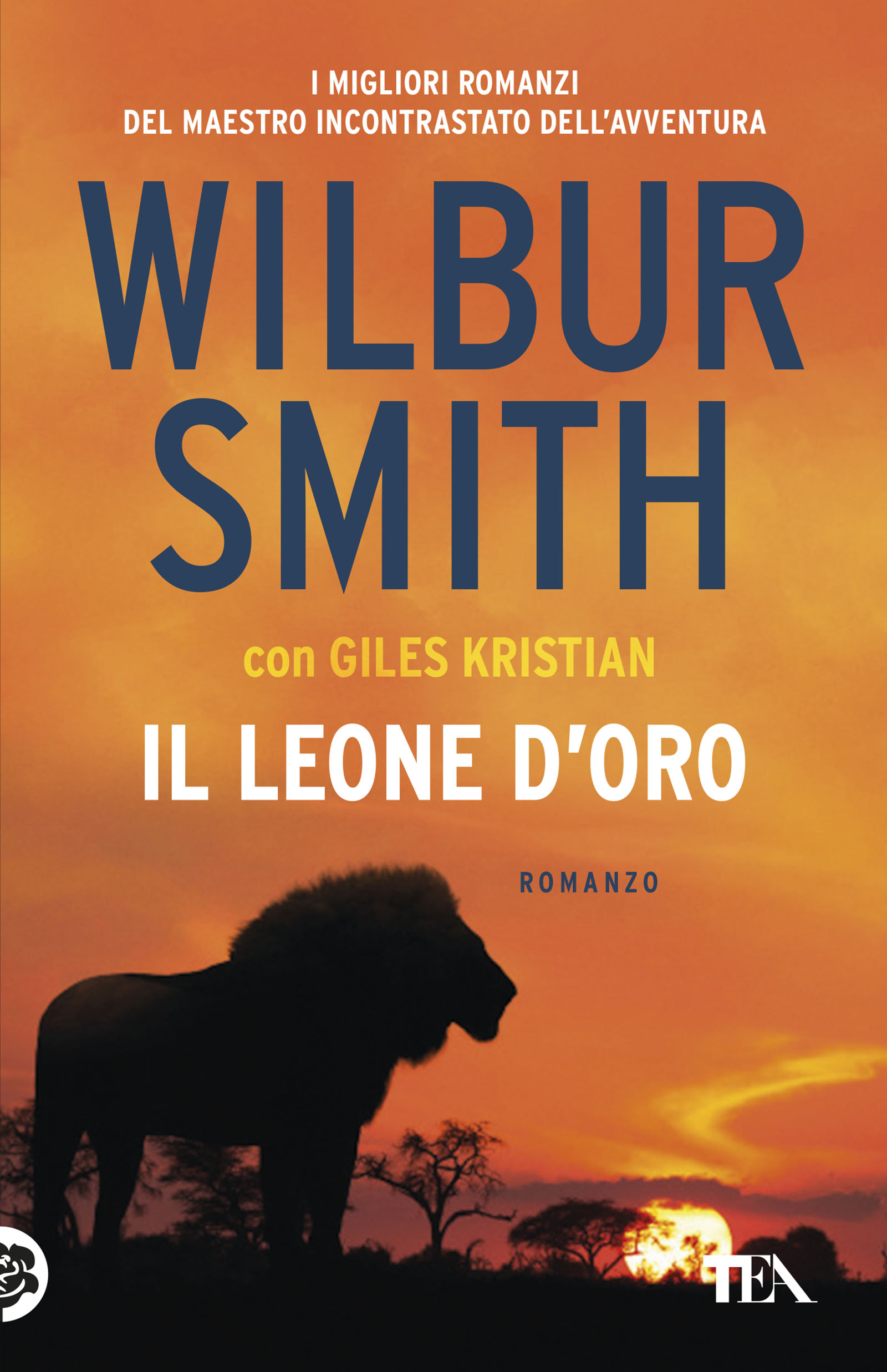 antique boss pinch Wilbur Smith, Giles Kristian - Il leone d'oro — TEA Libri
