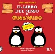 Il libro del sesso di Gus & Waldo