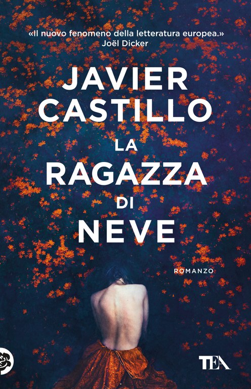 Javier Castillo - La ragazza di neve — TEA Libri