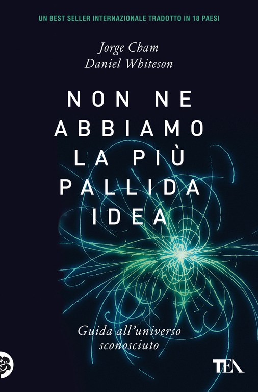 Non ne abbiamo la più pallida idea