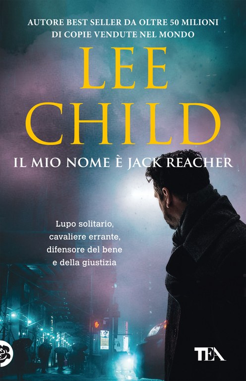 Il mio nome è Jack Reacher — TEA Libri