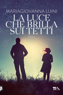 La luce che brilla sui tetti
