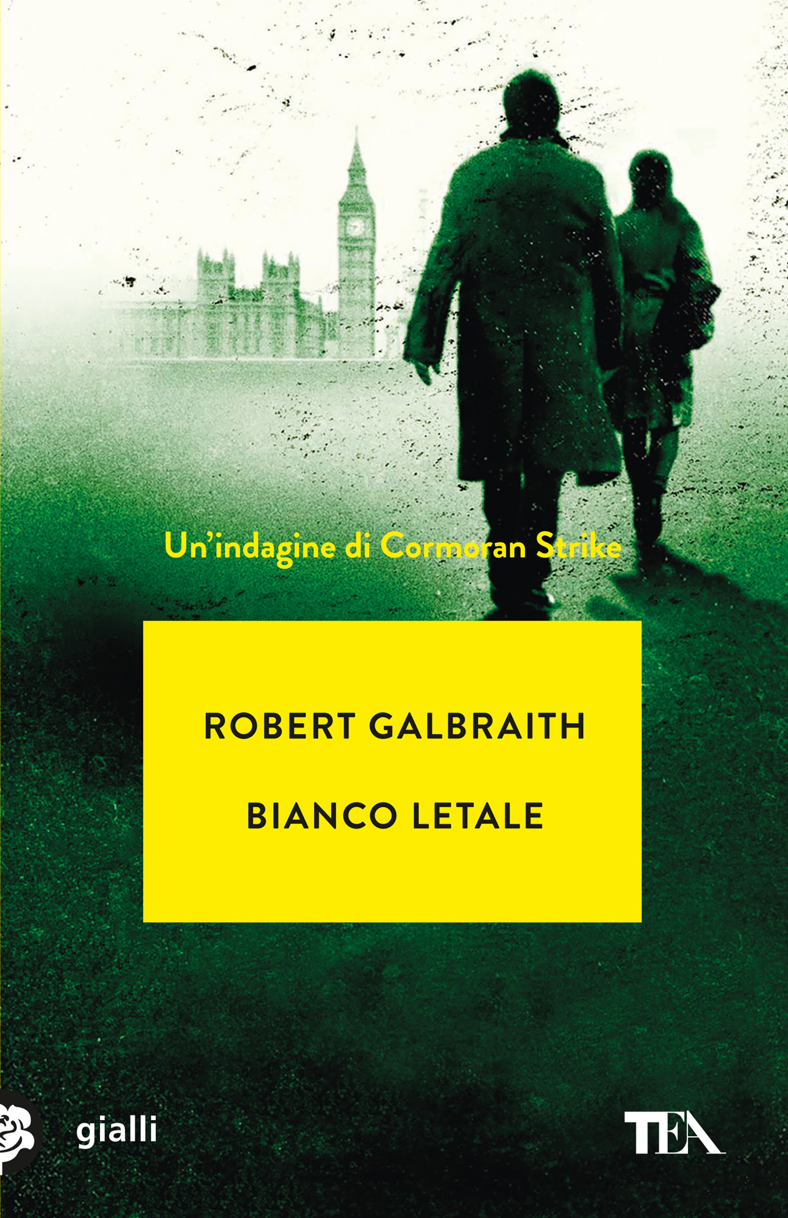Robert Galbraith, J.K. Rowling - Bianco letale — TEA Libri
