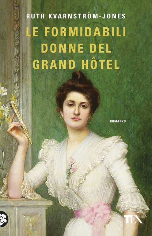 Le formidabili donne del Grand Hôtel