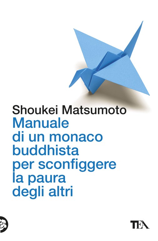Manuale di un monaco buddhista per sconfiggere la paura degli altri